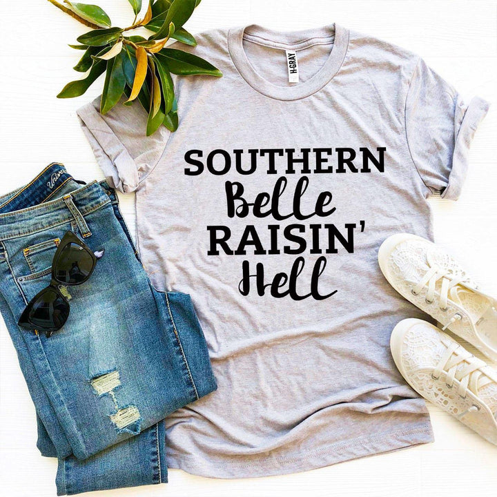 a t - shirt that says southern belle raisin'hell